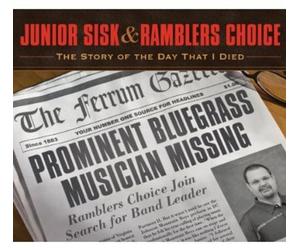 Junior Sisk & Ramblers - Story of the Day That I..