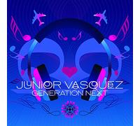 Junior Vasquez - Generation Next