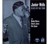 JUNIOR WELLS - Blues Hit Big Town