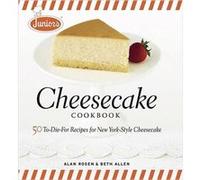 Juniors Cheesecake Cookbook by A Rosen Alan Rosen, Beth Allen (Auteur)