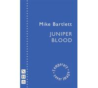 Juniper Blood - Mike Bartlett - Nick Hern Books - ebook (ePub) - Livre