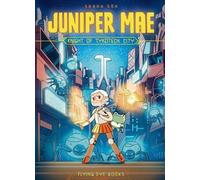 Juniper Mae : Chevalier de Tykotech City