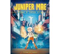 Juniper Mae: Knight of Tykotech City