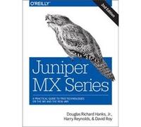 Juniper MX Series 2e by Harry Reynolds Douglas Richard Hanks, Reynolds Jr , Roy Harry, David (Auteur)