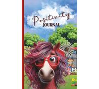 Juniper's Horse Farm: A Positivity Journal: Guided Daily Log for Gratitude, Reflection, and Self-Affirmation Inspired by Country Life