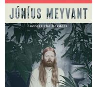 Junius Meyvant - Across The Borders [Cd]