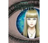 Junji Ito - Histoires courtes Junji Ito (Auteur)
