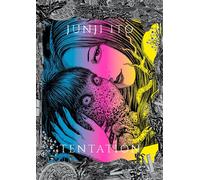 Junji Ito - Tentation - Junji Ito - Mangetsu - broché - Beau livre