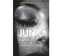 Junk by Melvin Burgess Melvin Burgess (Auteur)