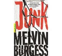 Junk Melvin Burgess (Auteur), Laetitia Devaux (Traduction)