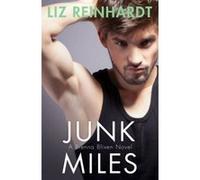 Junk Miles (A Brenna Blixen Novel) Reinhardt, Liz (Auteur)