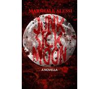 Junk Sick Moon - Marshall Alessi - Marshall Alessi - ebook (ePub) - Livre