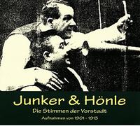 Junker & Hönle - Die Stimmen der Vorstadt 1903-1913