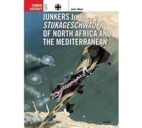 Junkers Ju 87, Combat Aircraft Series John Weal (Auteur)
