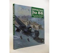 Junkers Ju 88: Star of the Luftwaffe