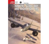 Junkers Ju 88C Day and Nightfighters - Mr Chris Goss - Osprey Publishing - ebook (ePub) - Livre