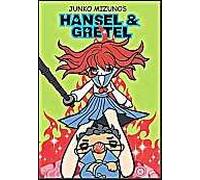 Junko Mizuno's Hansel & Gretel