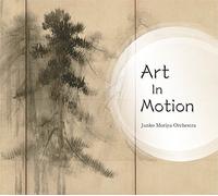 JUNKO MORIYA ORCHEST - Art In Motion