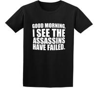 JUNKOU Good Morning I See The Assassins Have Failed Printed Cool Cotton Crew Neck Unisex Short Sleeve T-Shirt Black M