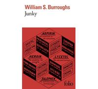 Junky Le texte définitif de "Junk" - William Seward Burroughs - Gallimard - Poche - Roman