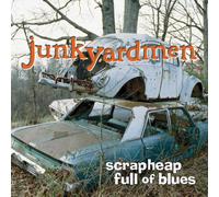 Junkyardmen - Scrapheap Full of Blues