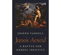 Juno's Aeneid: A Battle for Heroic Identity