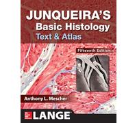 Junqueira's Basic Histology Text and Atlas