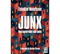 Junx. Non basterebbe una notte