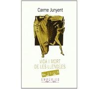 Junyent Figueras, M: Vida I Mort De Les Llengües