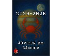 Júpiter em Câncer 2025-2026