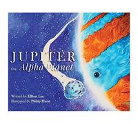 Jupiter The Alpha Planet