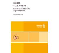 Júpiter y los juristas: Introducción al Derecho Augural Romano
