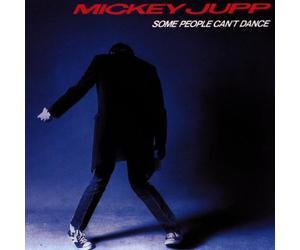 Jupp,Mickey - Some People Cant Dance [Import]