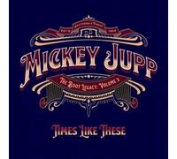 Jupp, Mickey - Times Like These