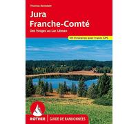 T. RETTSTATT – Jura-Franche Comté – Des Vosges au Lac Léman – Broché