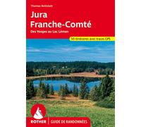 Jura-Franche Comté - Des Vosges Au Lac Léman