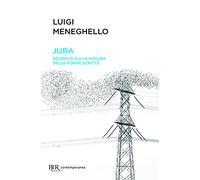 Jura: ricerche sulla natura delle forme scritte