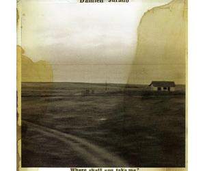 Jurado, Damien - Where shall you take me?