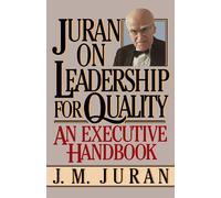 Juran on Leadership For Quality