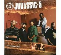 Jurassic 5 - Brown Girl/Radio