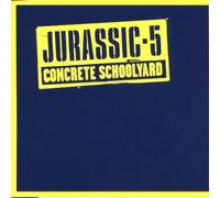 Jurassic 5 - Concrete Schoolyard [Import]