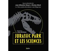 Jurassic Park et les sciences - Jean-Sébastien Steyer - Belin - broché - Etude
