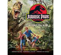 Jurassic Park: The Ultimate Visual History