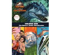Camp Cretaceous, Volume One: The Deluxe Junior Novelization (Jurassic World: Camp Cretaceous)