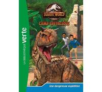Jurassic World, la colo du crétacé 02 - Une dangereuse expédition