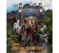 JURASSIC WORLD: EL LIBRO POP-UP DEFINITIVO
