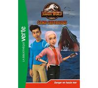 Jurassic World, la colo du crétacé 14 - Danger en haute mer - Collectif - Bb Rose Verte - Poche - Roman cadet