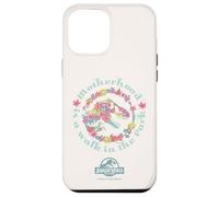 Jurassic World Motherhood is A Walk in The Park Coque pour iPhone 12 Pro Max
