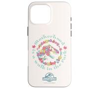 Jurassic World Motherhood is A Walk in The Park Coque pour iPhone 16 Pro Max