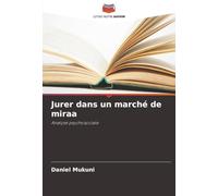 Jurer dans un marché de miraa: Analyse psychosociale